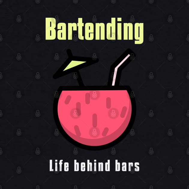 Bartending Life Behind Bars - Funny Bartender Quote by stokedstore